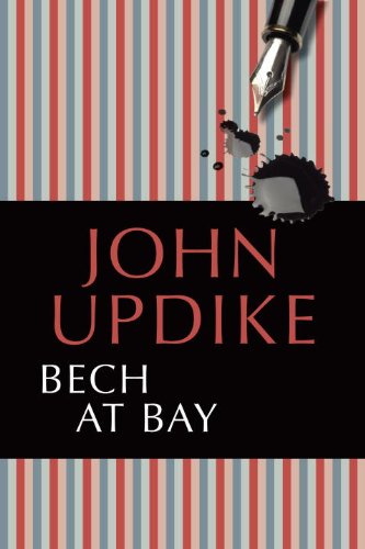 Bech at Bay by John Updike