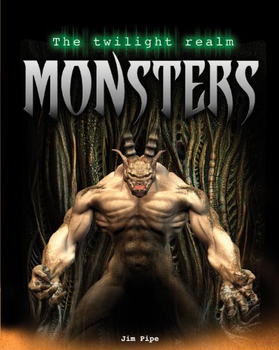 Monsters (Twilight Realm (Gareth Stevens)) by Jim Pipe