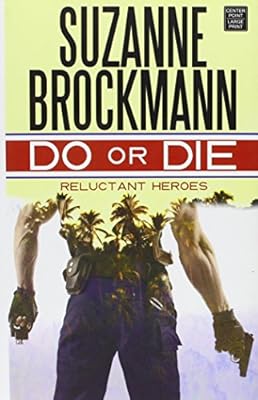 Do or Die: Reluctant Heroes