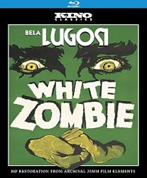 White Zombie: Kino Classics' Remastered Edition [Blu-ray]