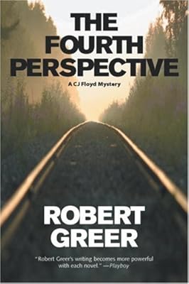 The Fourth Perspective: A CJ Floyd Mystery (CJ Floyd Mystery Series)