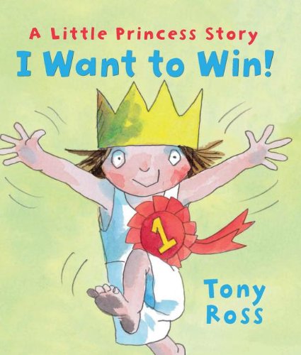 I Want to Win! by Tony Ross