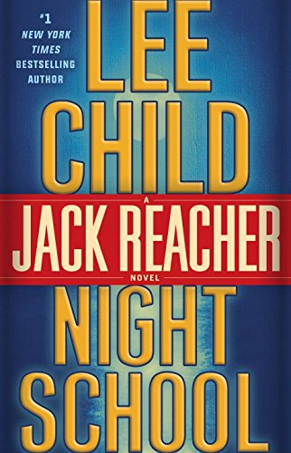 Night School: A Jack Reacher Novel by Lee Child