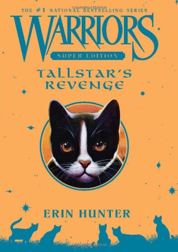 Warriors Super Edition: Tallstar's Revenge by Erin Hunter