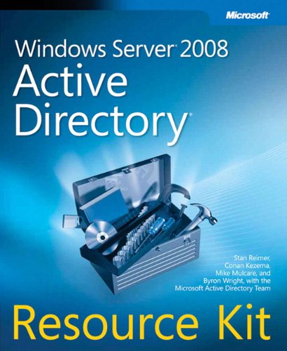 Windows Server 2008 Active Directory Resource Kit by Stan Reimer