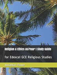 Religion & Ethics AS/Year 1 Study Guide: for Edexcel GCE Religious Studies (Edexcel Religious Studies)