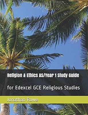 Religion & Ethics AS/Year 1 Study Guide: for Edexcel GCE Religious Studies (Edexcel Religious Studies)