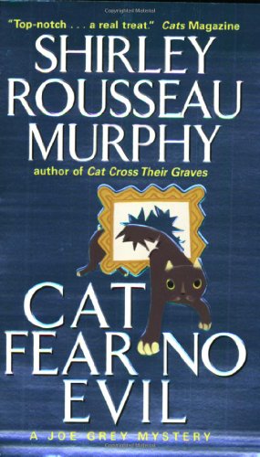 Cat Fear No Evil (Joe Grey Mysteries) by Shirley Rousseau Murphy