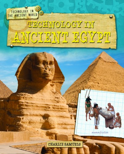 Technology in Ancient Egypt by Charlie Samuels