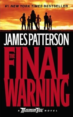 The Final Warning: A Maximum Ride Novel