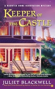 Keeper of the Castle: A Haunted Home Renovation Mystery