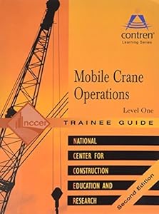 Mobile Crane Operations Level 1 Trainee Guide by NCCER (2004-06-04)