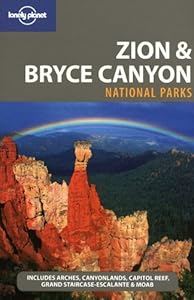 Lonely Planet Zion &amp; Bryce Canyon National Parks