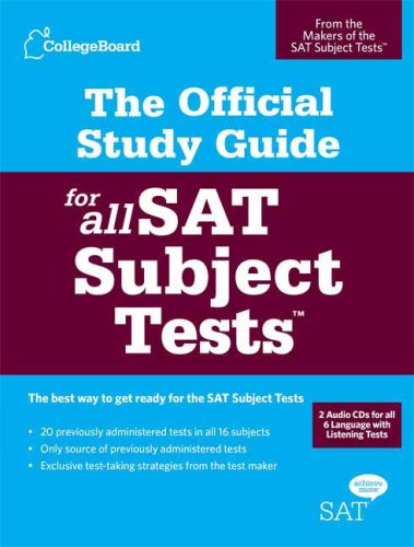 The Official Study Guide for All SAT Subject Tests by The College Board