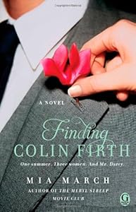 Finding Colin Firth: A Novel