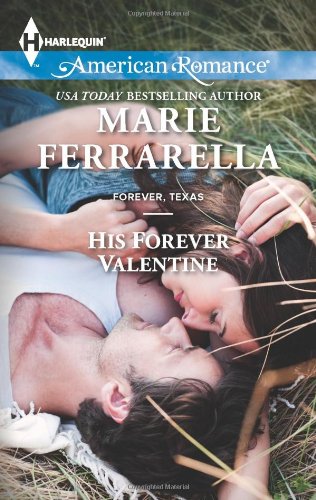 His Forever Valentine (Harlequin American Romance) by Marie Ferrarella