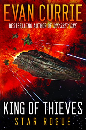 King of Thieves (Odyssey One: Star Rogue) by Evan Currie
