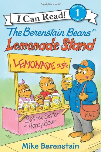 The Berenstain Bears' Lemonade Stand by Mike Berenstain