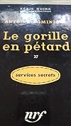 le gorille en pétard
