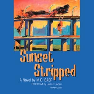 Sunset Stripped by M. D. Baer
