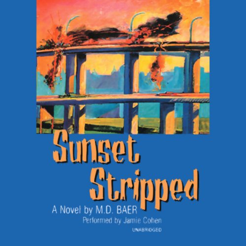 Sunset Stripped by M. D. Baer