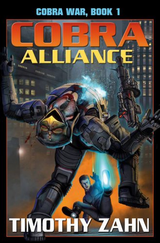 Cobra Alliance: Cobra War: Book I by Timothy Zahn