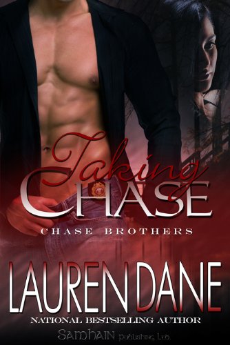 Taking Chase (The Chase Brothers, Book 2) by Lauren Dane