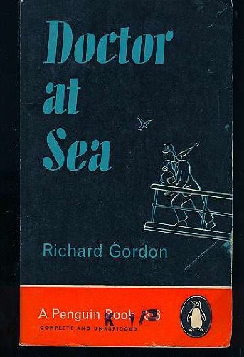Doctor At Sea by Richard Gordon