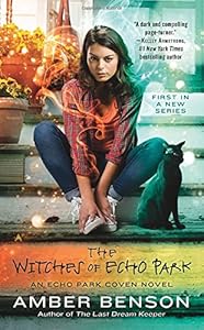 The Witches of Echo Park: An Echo Park Coven Novel