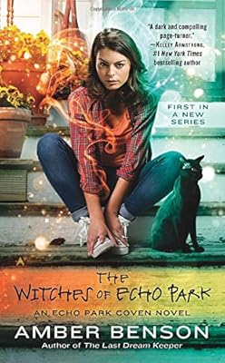 The Witches of Echo Park: An Echo Park Coven Novel