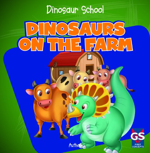 Dinosaurs on the Farm by Alex Appleby