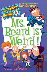 My Weirder School #5: Ms. Beard Is Weird!