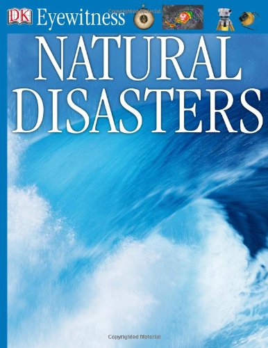 DK Eyewitness Books: Natural Disasters by Claire Watts