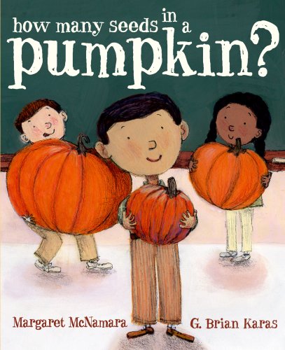 How Many Seeds in a Pumpkin? by Margaret McNamara