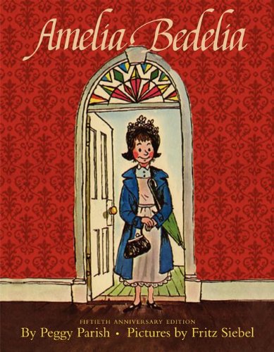 Amelia Bedelia by Peggy Parish
