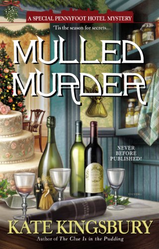 Mulled Murder (Pennyfoot Holiday Mysteries) by Kate Kingsbury