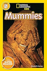 National Geographic Kids Readers: Mummies