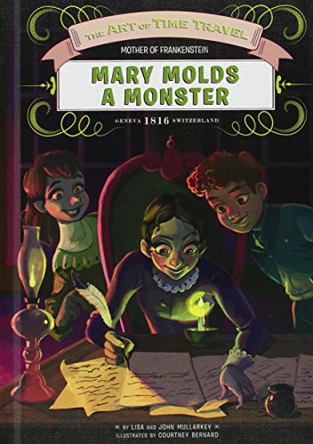Mary Molds a Monster by Lisa And John Mullarkey