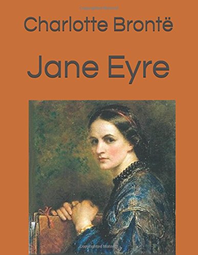 Jane Eyre by Charlotte Brontë