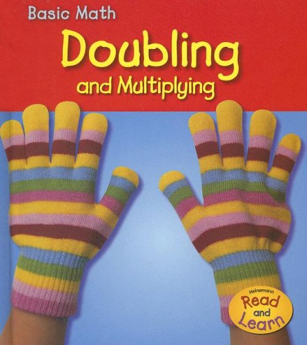 Doubling and Multiplying (Heinemann Read and Learn) by Diyan Leake