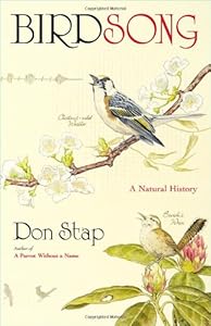 Birdsong: A Natural History by Don Stap
