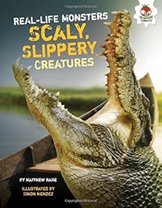 Scaly, Slippery Creatures