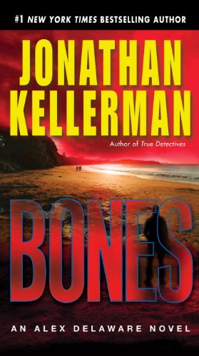 Bones: An Alex Delaware Novel by Jonathan Kellerman