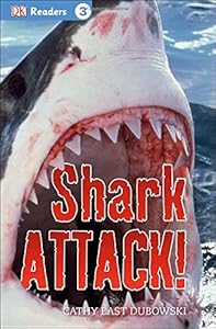 DK Readers L3: Shark Attack! by Cathy East Dubowski