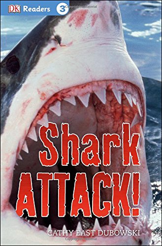 DK Readers L3: Shark Attack! by Cathy East Dubowski