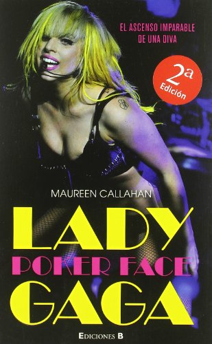 Biografia Lady Gaga (No Ficcion Cronica) (Spanish Edition) by Maureen Callahan
