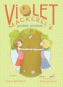 Violet Mackerel's Pocket Protest by Anna Branford