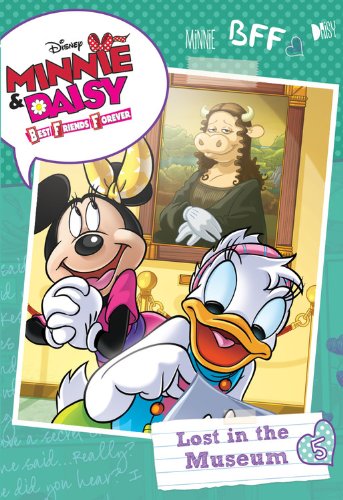 Minnie &amp; Daisy Best Friends Forever Lost in the Museum by Disney Book Group