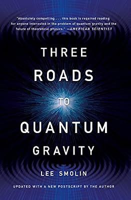 Three Roads To Quantum Gravity (Science Masters Series)