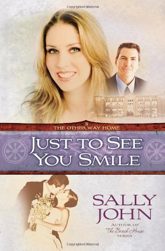 Just to See You Smile by Sally John